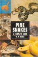 Pine Snakes: A Complete Guide Online now