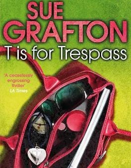 Sue Grafton: T is for Trespass [2012] paperback Online Hot Sale