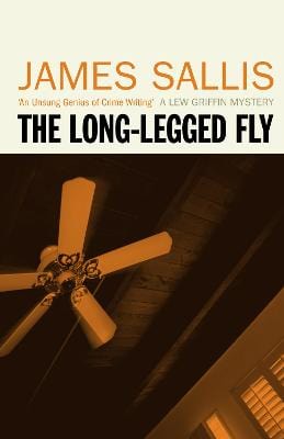 James Sallis: The Long Legged Fly [2012] paperback Supply