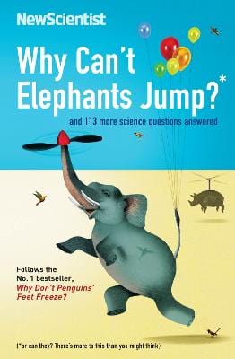 Scientist New: Why Can t Elephants Jump? [2010] paperback Hot on Sale